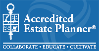 Accredited Estate Planner | Collaborate | Educate | Cultivate